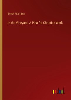 In the Vineyard. A Plea for Christian Work