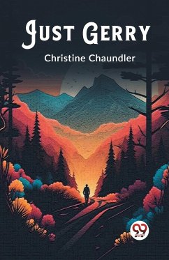 Just Gerry - Chaundler, Christine