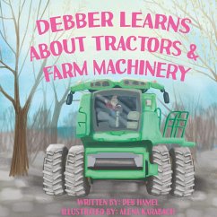 Debber Learns About Tractors and Farm Machinery - Hamel, Deb
