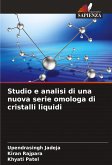 Studio e analisi di una nuova serie omologa di cristalli liquidi