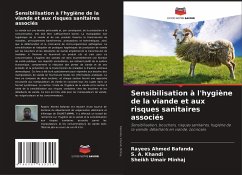 Sensibilisation à l'hygiène de la viande et aux risques sanitaires associés - Bafanda, Rayees Ahmed;Khandi, S. A.;Minhaj, Sheikh Umair