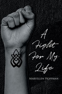 A Fight for My Life - Hoffman, Maryellen