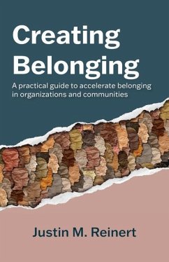 Creating Belonging - Reinert, Justin M