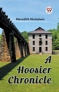 A Hoosier Chronicle - Nicholson, Meredith