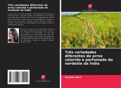 Três variedades diferentes de arroz colorido e perfumado do nordeste da Índia - Devi, Rashna