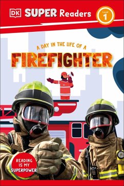 DK Super Readers Level 1 a Day in the Life of a Firefighter - Dk