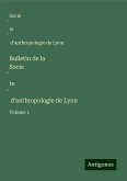 Bulletin de la Socie¿te¿ d'anthropologie de Lyon