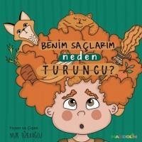 Benim Saclarim Neden Turuncu - Türkoglu, Nur