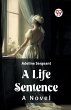 A Life Sentence A Novel - Bild 1