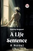 A Life Sentence A Novel