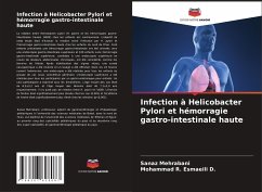 Infection à Helicobacter Pylori et hémorragie gastro-intestinale haute - Mehrabani, Sanaz;Esmaeili D., Mohammad R.