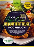XXL Low-Carb Heißlufrfritteuse Kochbuch