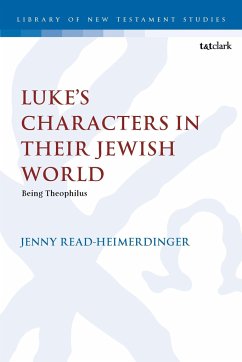 Luke's Characters in Their Jewish World - Read-Heimerdinger, Jenny