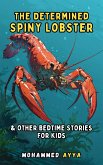 The Determined Spiny Lobster (eBook, ePUB)