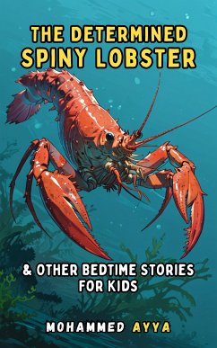 The Determined Spiny Lobster (eBook, ePUB) - Ayya, Mohammed