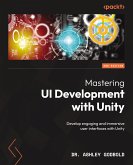 Mastering UI Development with Unity (eBook, ePUB)