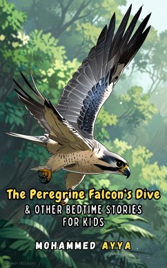 The Peregrine Falcon's Dive (eBook, ePUB) - Ayya, Mohammed