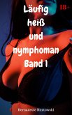 Läufig heiß und nymphoman Band 1 (eBook, ePUB)