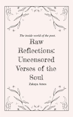 Raw Reflections (eBook, ePUB) - Amos, Zakaya
