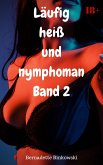 Läufig heiß und nymphoman Band 2 (eBook, ePUB)