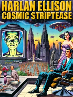 Cosmic Striptease (eBook, ePUB) - Ellison, Harlan; Betancourt, John