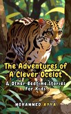 The Adventures of a Clever Ocelot (eBook, ePUB)