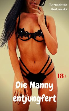 Die Nanny entjungfert (eBook, ePUB) - Binkowski, Bernadette