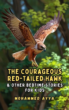 The Courageous Red-tailed Hawk (eBook, ePUB) - Ayya, Mohammed