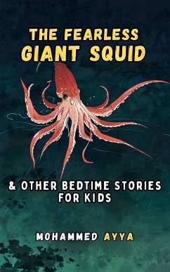 The Fearless Giant Squid (eBook, ePUB) - Ayya, Mohammed