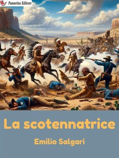 La scotennatrice (eBook, ePUB) - Salgari, Emilio