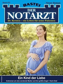Der Notarzt 477 (eBook, ePUB) - Graf, Karin
