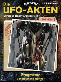 Die UFO-AKTEN 72 (eBook, ePUB) - Haffner, Raymond