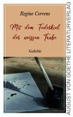 Mit dem Federkiel der weißen Taube (eBook, ePUB)