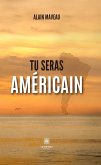 Tu seras américain (eBook, ePUB)