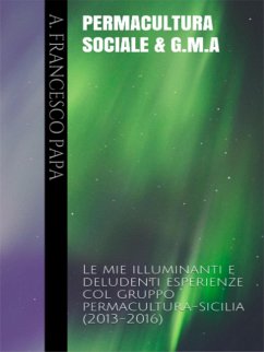 Permacultura Sociale & Gruppi di Mutuo-Aiuto (eBook, ePUB) - Francesco Papa, A.