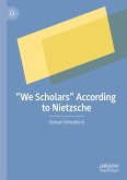 “We Scholars” According to Nietzsche (eBook, PDF)