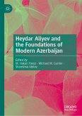 Heydar Aliyev and the Foundations of Modern Azerbaijan (eBook, PDF)