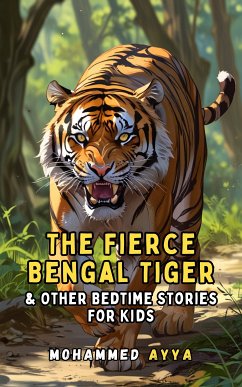 The Fierce Bengal Tiger (eBook, ePUB) - Ayya, Mohammed