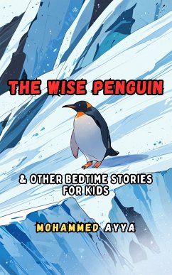 The Wise Penguin (eBook, ePUB) - Ayya, Mohammed