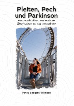 Pleiten, Pech und Parkinson (eBook, ePUB) - Seegers-Wilmsen, Petra