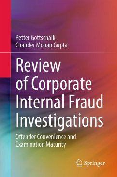 Review of Corporate Internal Fraud Investigations (eBook, PDF) - Gottschalk, Petter; Gupta, Chander Mohan