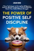 The Power of Positive Self-Discipline (eBook, ePUB)