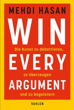 Win Every Argument (eBook, ePUB) - Hasan, Mehdi