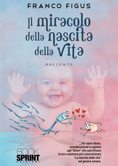 Il miracolo della nascita della vita (eBook, ePUB) - Figus, Franco