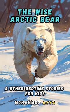 The Wise Arctic Bear (eBook, ePUB) - Ayya, Mohammed