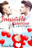 Irresistible Valentine (Gay Romance) (eBook, ePUB)