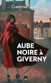 Aube noire à Giverny (eBook, ePUB)