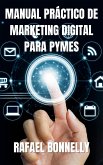 MANUAL PRACTICO DE MARKETING DIGITAL PARA PYMES (eBook, ePUB)