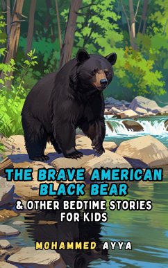 The Brave American Black Bear (eBook, ePUB) - Ayya, Mohammed