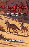 The Brave Pack of Coyotes (eBook, ePUB)